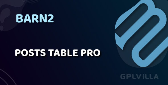 Download Posts Table Pro by Barn2 Media WordPress Plugin GPL