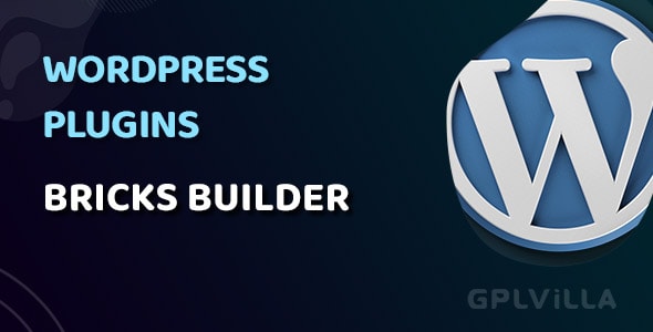 Download Bricks Builder WordPress Plugin GPL