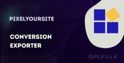 Download Conversion Exporter by PixelYourSite GPL WordPress Plugin