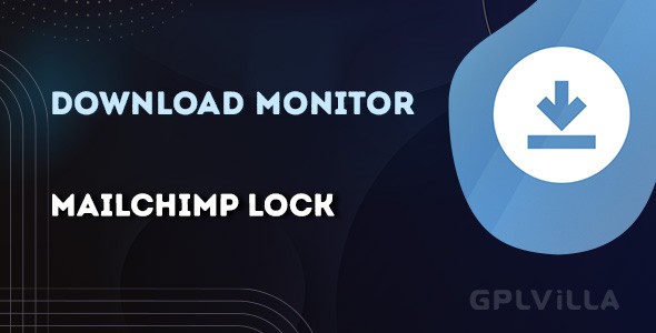 Download Download Monitor MailChimp Lock WordPress Plugin GPL
