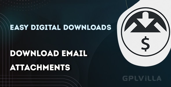 Download Easy Digital Downloads Download Email Attachments WordPress Plugin GPL