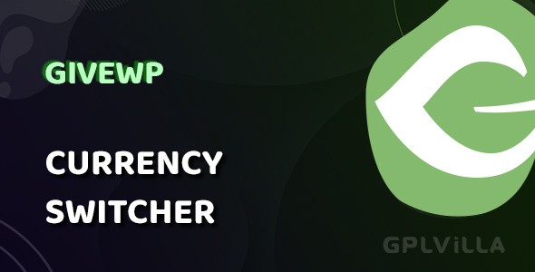Download GiveWP Currency Switcher AddOn WordPress Plugin GPL