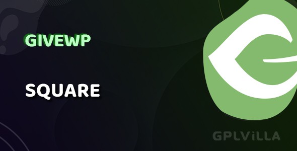 Download GiveWP Square WordPress Plugin GPL