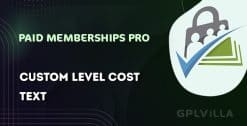 Download Paid Memberships Pro Custom Level Cost Text Add On