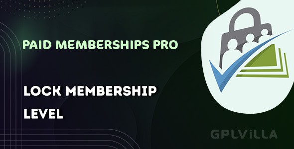 Download Paid Memberships Pro Lock Membership Level