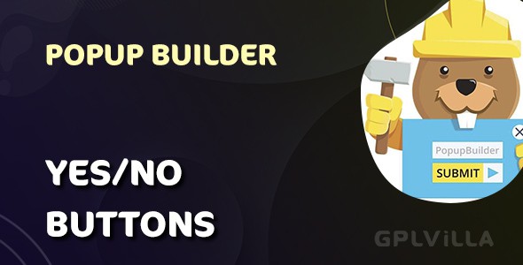 Download Popup Builder Yes/No buttons WordPress Plugin GPL