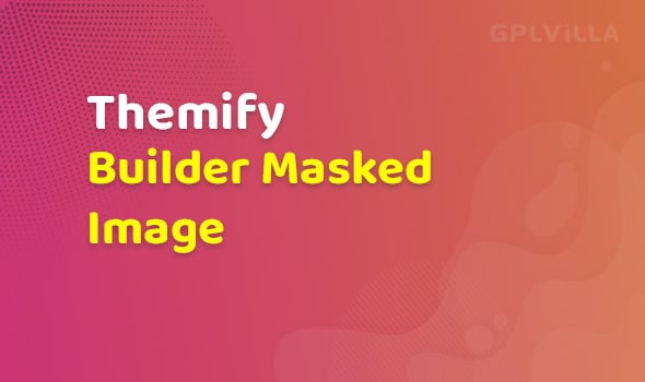 Themify Builder Masked Image Addon