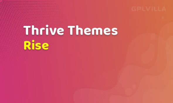 Thrive Themes Rise Theme