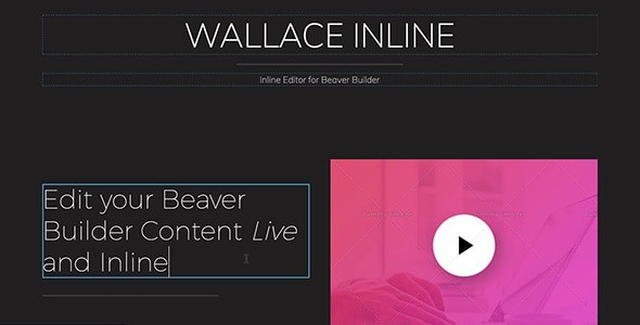 Wallace Inline for Beaver Builder