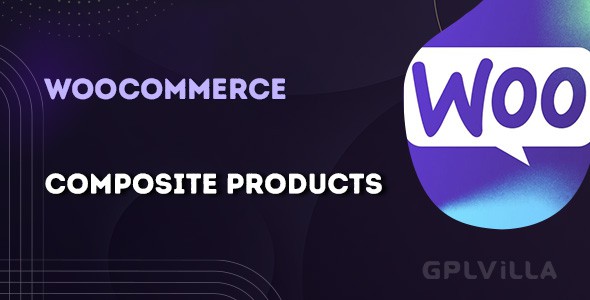 Download WooCommerce Composite Products WordPress Plugin GPL