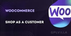 Download Shop as a Customer for WooCommerce