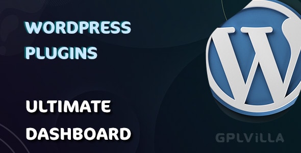 Download Ultimate Dashboard PRO WordPress Plugin GPL