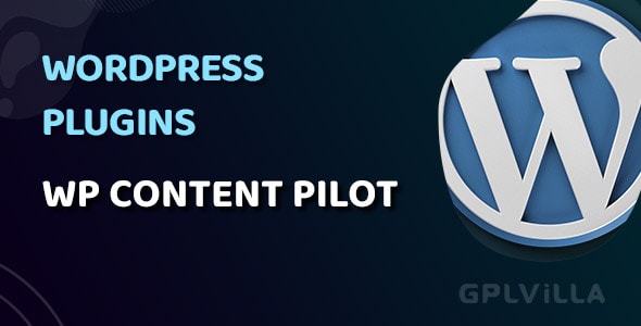 Download WP Content Pilot Pro WordPress Plugin GPL