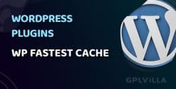 Download WP Fastest Cache Premium WordPress Plugin GPL