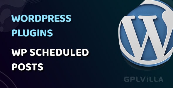 Download WP Scheduled Posts Pro WordPress Plugin GPL