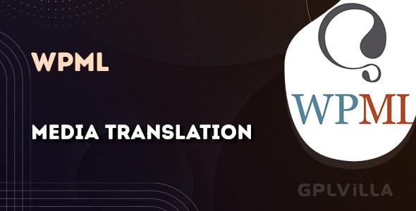 Download WPML - Media Translation Addon